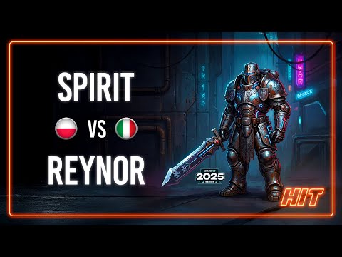 HIT! Spirit VS Reynor WardiTV 2025 Championship GS