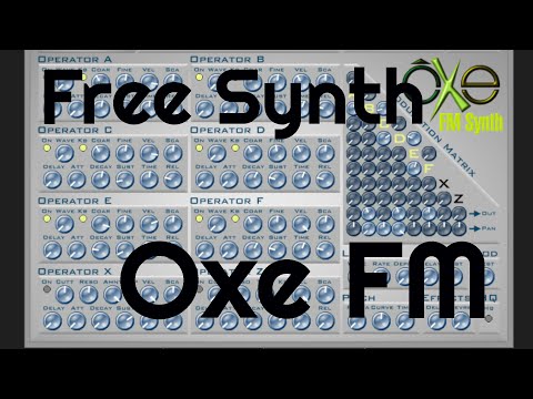 Free Synth - Oxe FM Synth (No Talking)