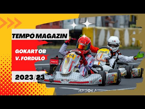 Tempo magazin 23/2023: Gokart Ob V. Forduló, Kecskemét (Adás: 2023.09.30.)