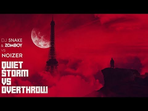 DJ Snake & Zomboy VS Noizer (Quiet Storm VS Overthrow) mashup