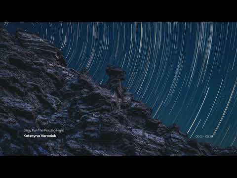 Kateryna Voroniuk - Elegy For The Passing Night