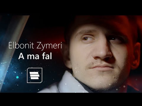 Elbonit Zymeri - A ma fal