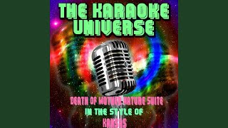 Death of Mother Nature Suite (Karaoke Version) (in the Style of Kansas)