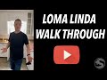 Walk Through Loma Linda W Scott Oots
