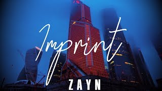 ZAYN - Imprint [TRADUÇÃO/LEGENDADO]