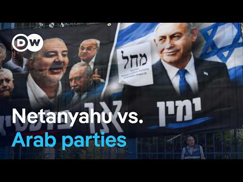 Netanyahu accuses Israel's Arab parties of 'stealing the vote' | DW News