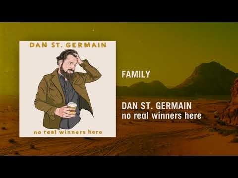 Family | no real winners here | Dan St. Germain