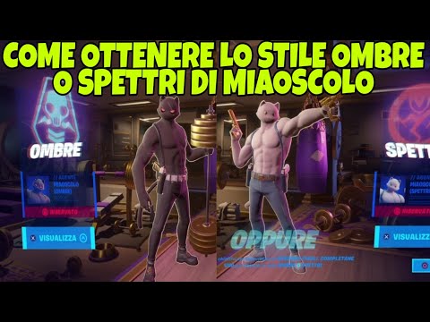 COME OTTENERE LO STILE OMBRE O SPETTRI DI MIAOSCOLO! FORTNITE SEASON 2 CAPITOLO 2!