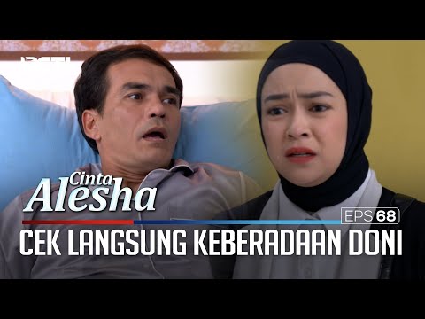 Nadine Cek Langsung Keberadaan Doni Dirumah Sakit – Cinta Alesha | Eps. 68-69 (3/5)