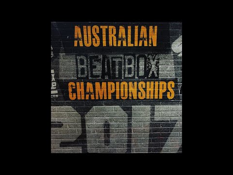 Australian Beatbox Championship 2017