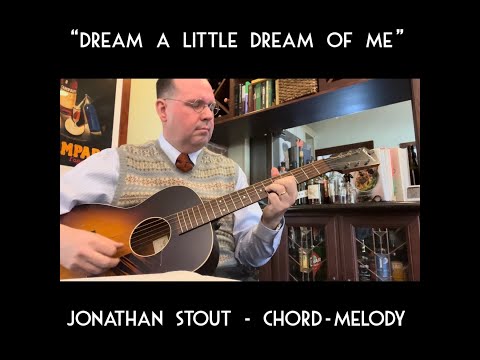 "Dream a Little Dream of Me" (2024) - Jonathan Stout - Transcription Available