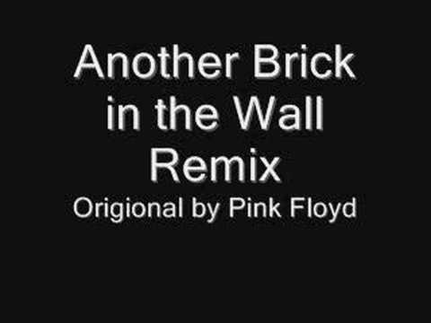 Pink Floyd Brick in the Wall Remix