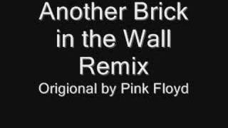 Pink Floyd Brick in the Wall Remix