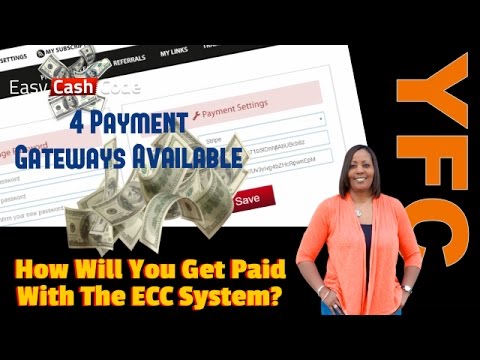 Easy Cash Code Training | How Will You Get Paid With The ECC System 4 Payment Gateways Available