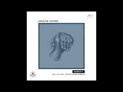 Agustin Petros - Memento (Da Luka Remix) / Kitchen Recordings