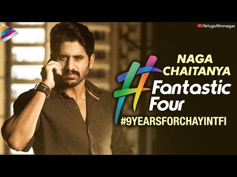 Naga Chaitanya Fantastic Four | 9 Years For Naga Chaitanya in TFI | Telugu FilmNagar