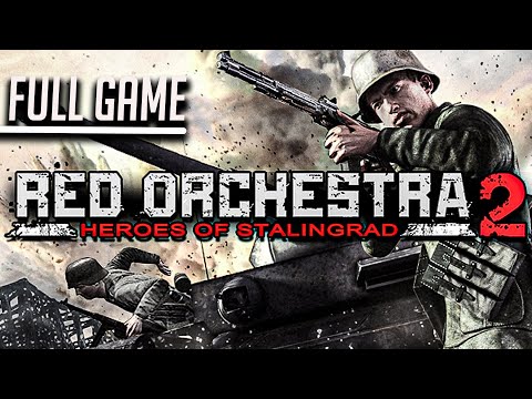 Red Orchestra 2: Heroes of Stalingrad (German + Russian Campaign)  | Full Game No Commentary