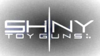 Shiny toy guns  NEW When did this storm begin FULL HQ
