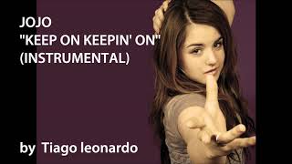 Jojo - Keep on Keepin&#39; on (Instrumental/loop) by  Tiago leonardo
