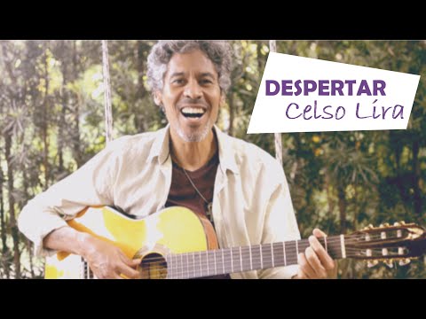 Despertar - CELSO LIRA OFICIAL