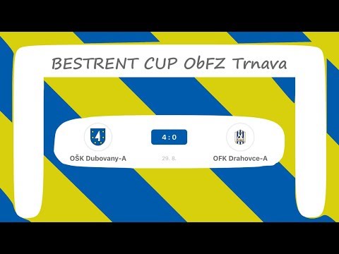 OŠK Dubovany (4:0) OFK Drahovce (2018/08/29) - BESTRENT CUP ObFZ Trnava - Highlights