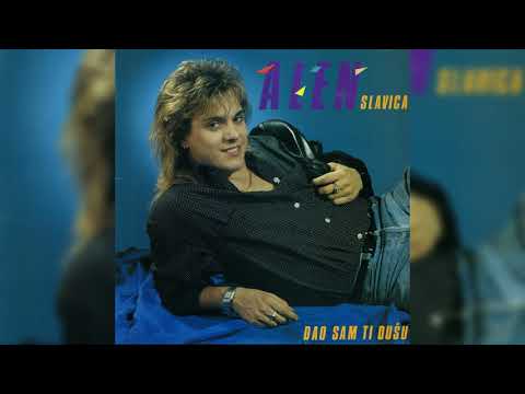 ALEN SLAVICA - S KIM SE LJUBIŠ SLAĐANA