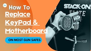 Replacing Key Pad and Motherboard on most gun safes
