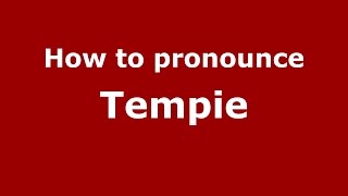 How to pronounce Tempie