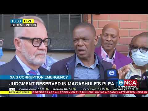 Judgment reserved in Magashule's plea
