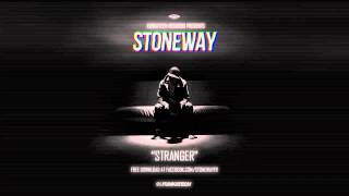 Stoneway - Stranger [Funkatech Records] FREE DOWNLOAD