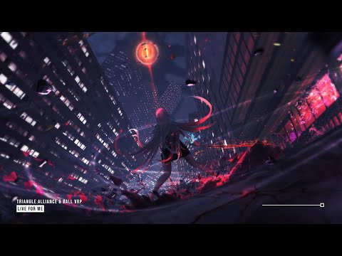 Triangle Alliance & Ball VRP - Live For Me ♪