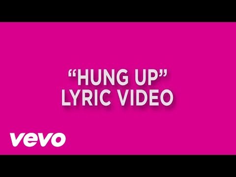 Hot Chelle Rae - Hung Up (Lyric Video)