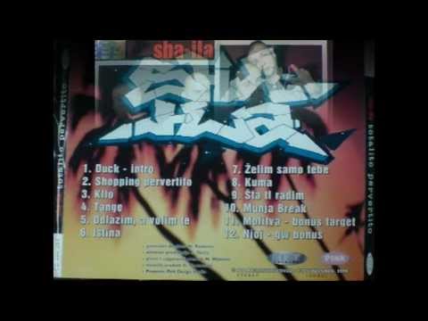 09. Sha-Ila - Šta ti radim [Totalito Pervertito - 2000]