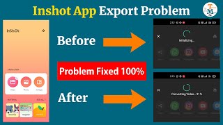 Inshot App Export Problem Solved | Inshot Pro Save Option Not Working | Initializing | Video Export