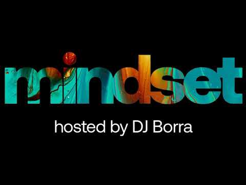 MINDSET by DJ BORRA [April 2020]