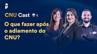 CNU Cast - Dicas finais para o dia da prova