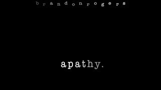 Brandon Rogers - Apathy - Official Lyric Video