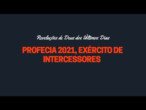 PROFECIA 2021, EXÉRCITO DE INTERCESSORES
