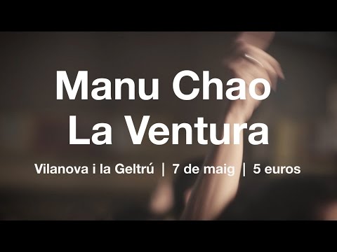 Manu Chao La Ventura - Festa Presentació El Tingladu 2016 - 7 de maig