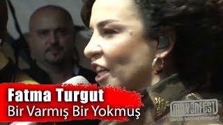 FATMA TURGUT - Bir Varmış Bir Yokmuş (Milyonfest Mersin Erdemli 2019)