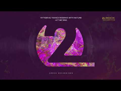 NyTiGen & Trance Reserve with Natune - Let Me Sing