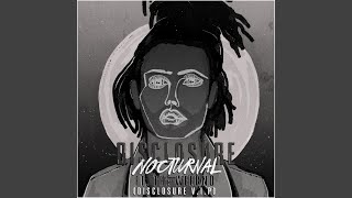 Nocturnal (Disclosure V.I.P.)
