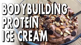 EASY BODYBUILDING PROTEIN ICE CREAM