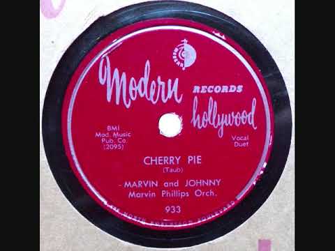 Cherry Pie ~ Marvin & Johnny  (1954)