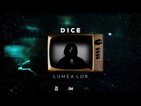 DICE - Lumea Lor (Official Audio)