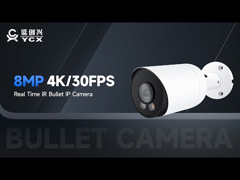 YCX H.265 8MP 4K/30FPS Real Time lR Bullet IP Camera.