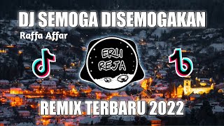 DJ Semoga Disemogakan Raffa Affar Remix Terbaru 20...