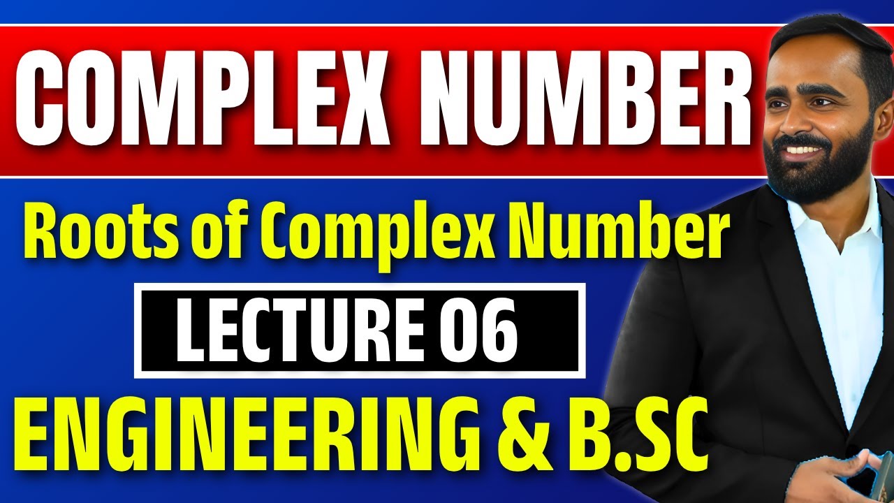 Complex Numbers | Lecture 06| Roots of Complex Number| Engineering & B.Sc | Pradeep Giri Sir