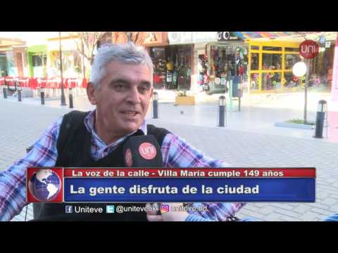 La voz de la calle - Villa María cumple 149 años.