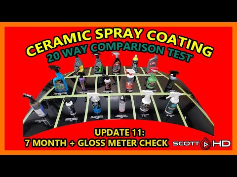 Ultimate Ceramic Spray Coating Test UPDATE 11 - 20 products compared - 7 MONTH UPDATE - Top 3?